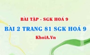 Bài 2 trang 81 SGK Hoá 9: Tính chất vật lí, tính chất hoá học của Clo, điều chế và ứng dụng của Clo